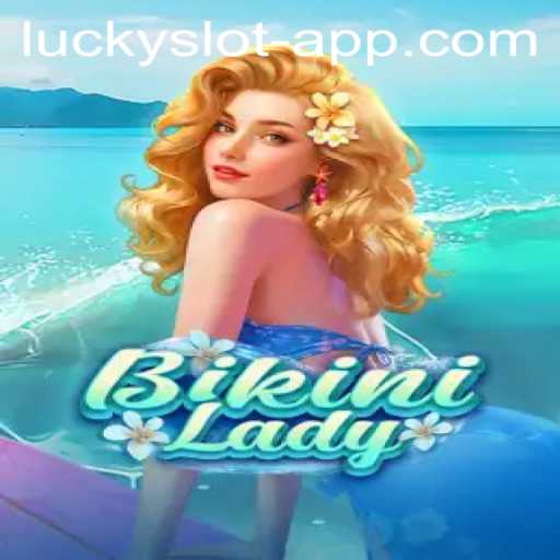 Exploring BikiniLady: The Thrilling Adventure of the Lucky Slot App