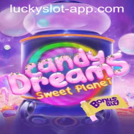 CandyDreamsSweetPlanet: The Sweet Escapade Meets Lucky Slot App