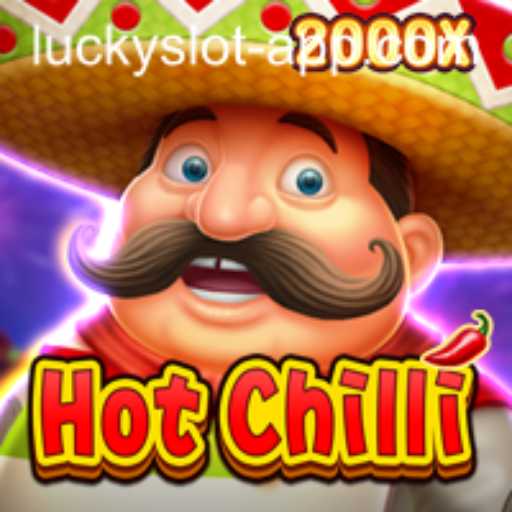 Exploring HotChilli: A Thrilling Experience on the Lucky Slot App