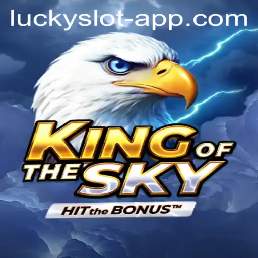 KingOfTheSky: A Glance into the Thrilling World of the Lucky Slot App