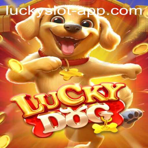 Exploring the Exciting World of LuckyDog: Dive into the Thrilling Lucky Slot App