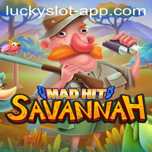 MadHitSavannah: The Exciting World of the Lucky Slot App