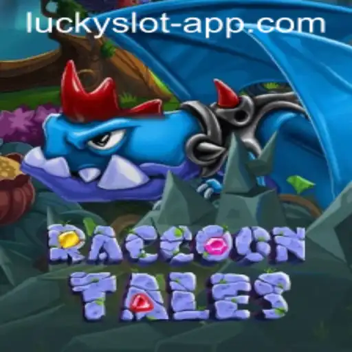 RaccoonTales: An Epic Adventure in the World of Lucky Slot App
