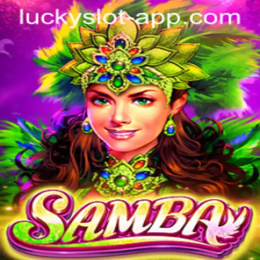 Discover the Thrill of Samba: A Lucky Slot App Adventure